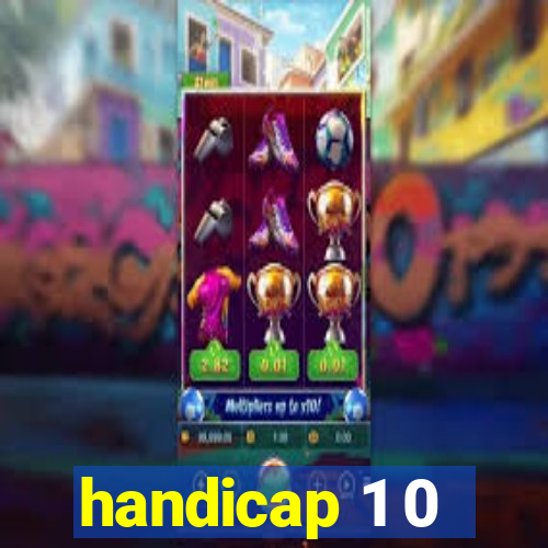 handicap 1 0