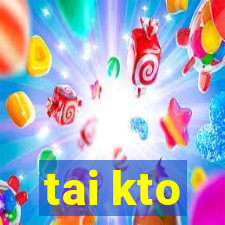 tai kto