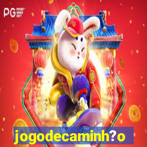 jogodecaminh?o