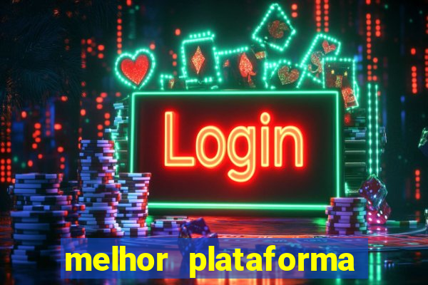 melhor plataforma para jogar o jogo do tigre