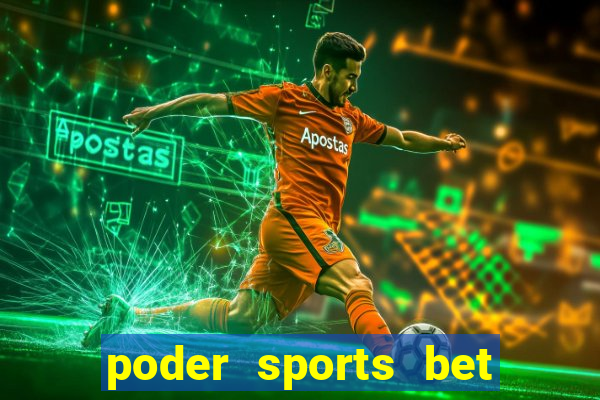 poder sports bet é confiável