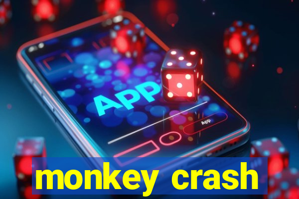 monkey crash