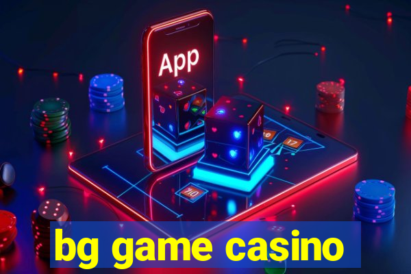 bg game casino