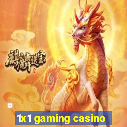 1x1 gaming casino