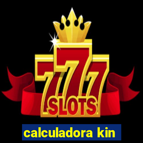 calculadora kin