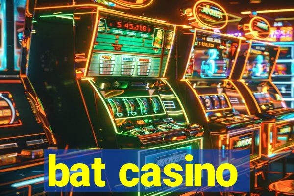 bat casino