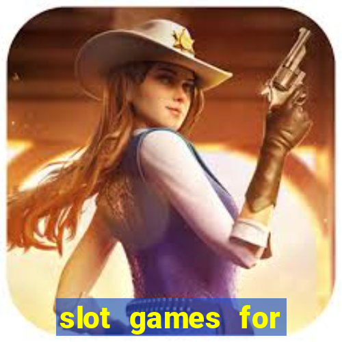 slot games for free no download