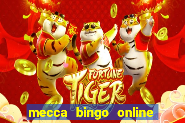 mecca bingo online slots games