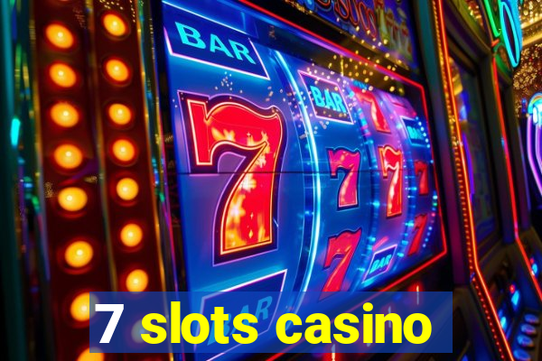 7 slots casino