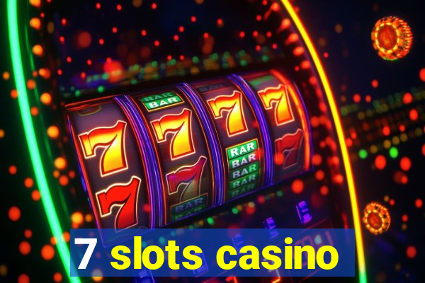 7 slots casino