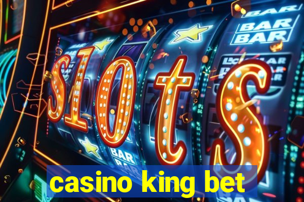 casino king bet