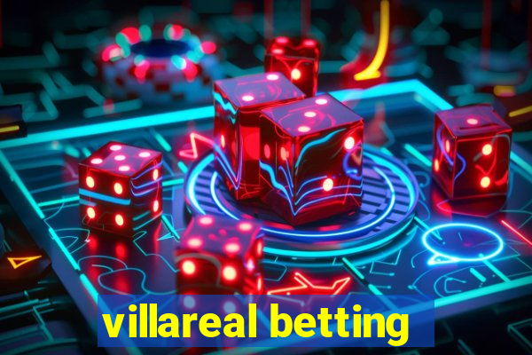 villareal betting