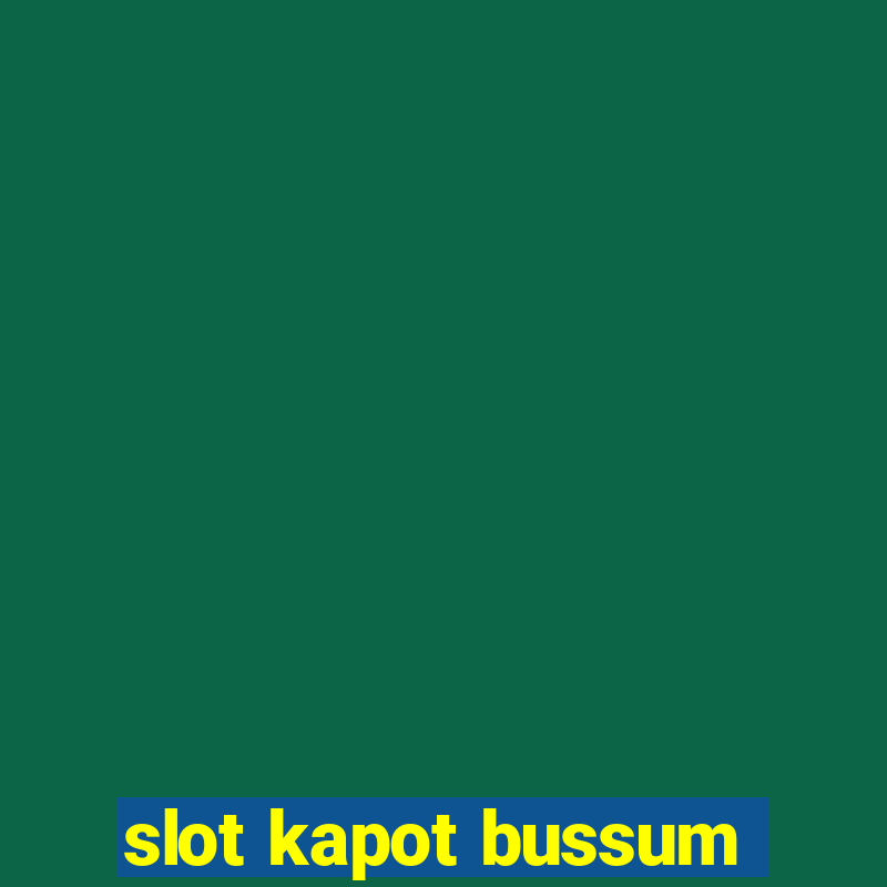 slot kapot bussum