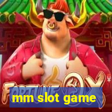 mm slot game