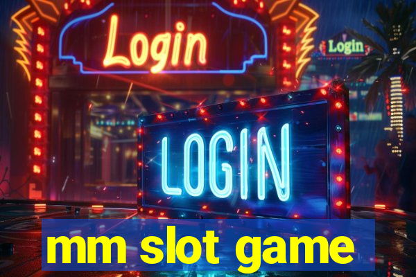 mm slot game