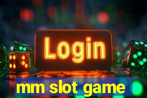 mm slot game