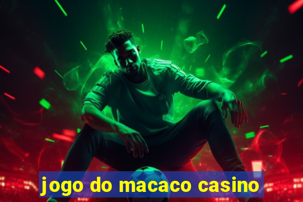 jogo do macaco casino