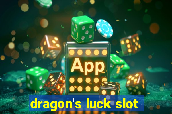 dragon's luck slot