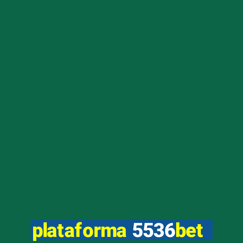 plataforma 5536bet