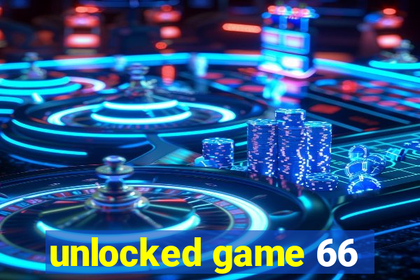 unlocked game 66