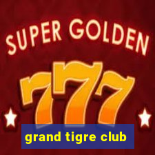 grand tigre club