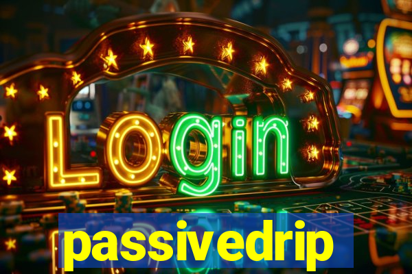 passivedrip