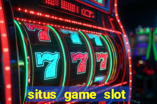 situs game slot paling gacor