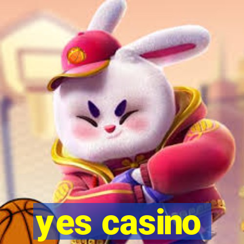 yes casino