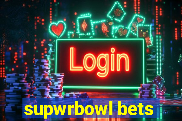 supwrbowl bets