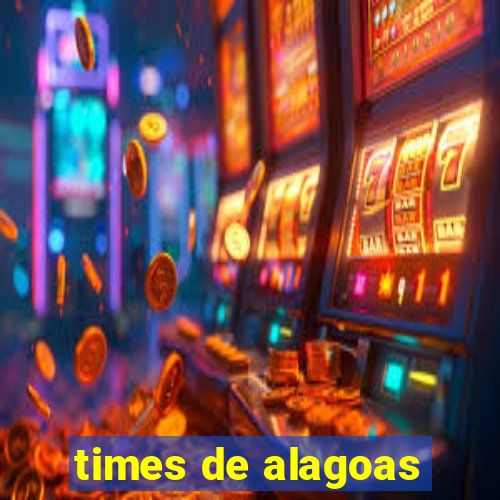 times de alagoas