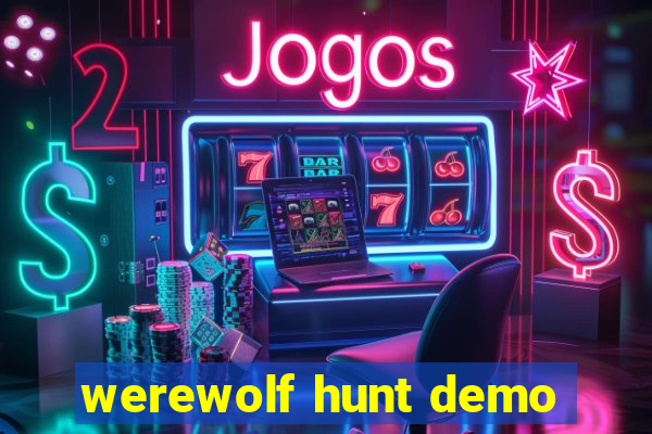 werewolf hunt demo