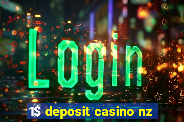 1$ deposit casino nz