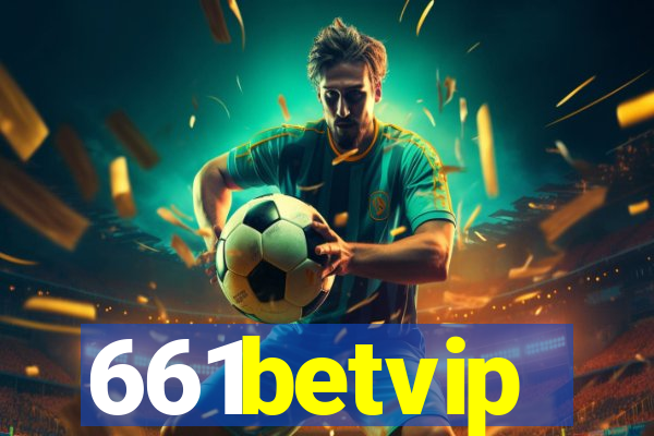 661betvip