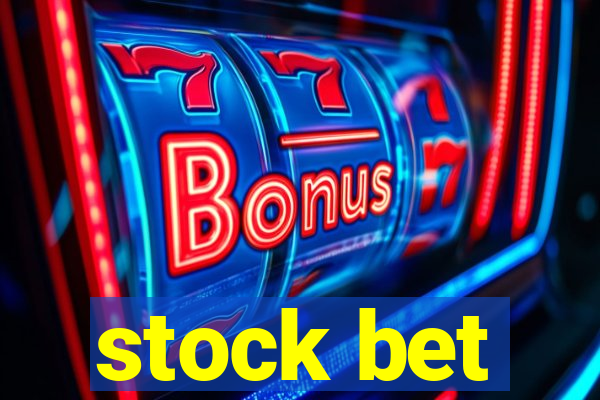 stock bet