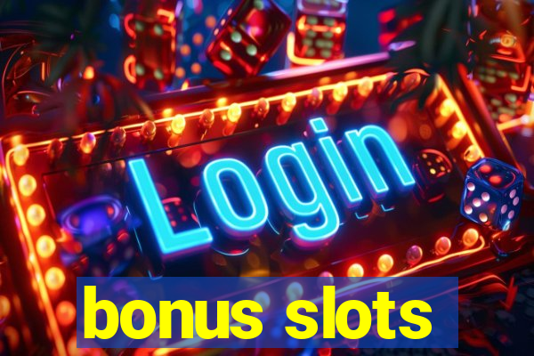 bonus slots