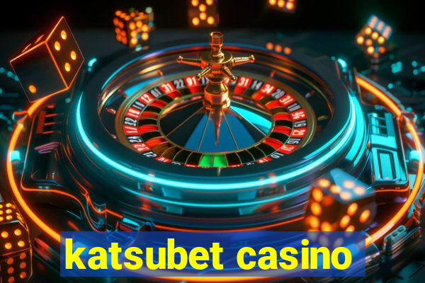 katsubet casino