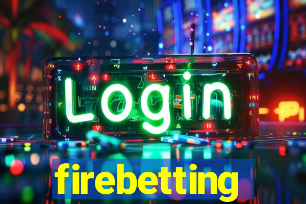 firebetting