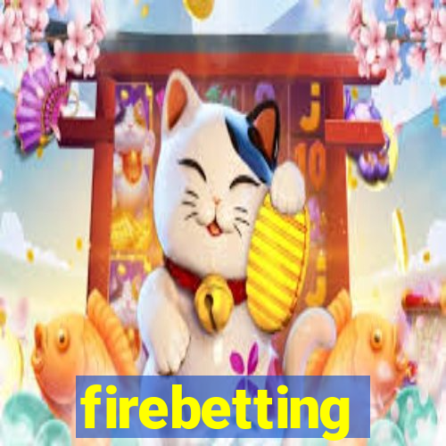 firebetting