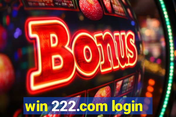 win 222.com login