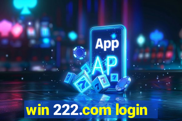 win 222.com login