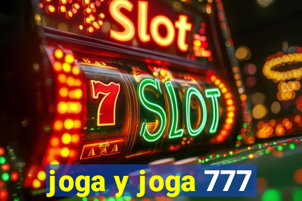 joga y joga 777