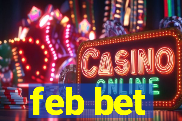 feb bet