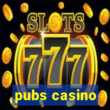 pubs casino