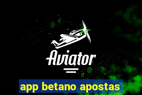 app betano apostas