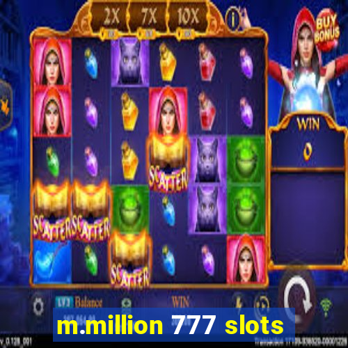 m.million 777 slots