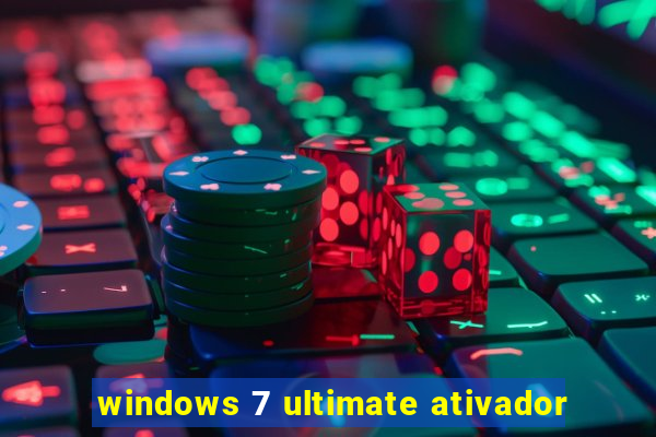 windows 7 ultimate ativador