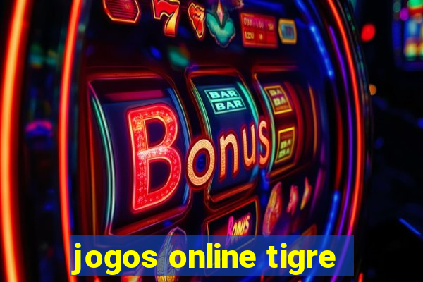 jogos online tigre