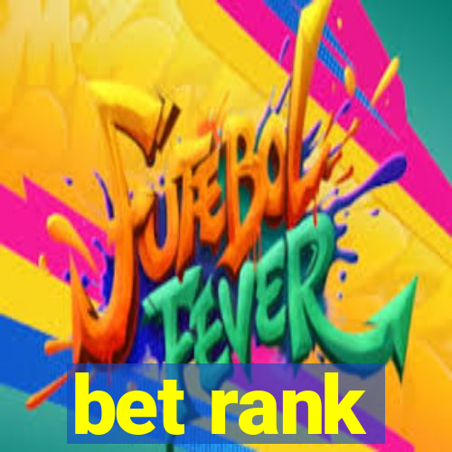 bet rank