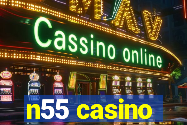 n55 casino