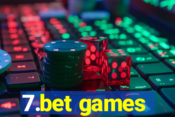 7.bet games